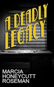 A Deadly Legacy Marcia Honeycutt Roseman