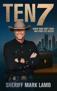 Ten 7 When Your Shift Ends and Your Life Begins Mark Lamb