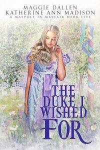 The Duke I Wished For Maggie Dallen