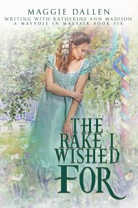 The Rake I Wished For Maggie Dallen