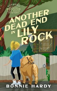 Another Dead End in Lily Rock Bonnie Hardy