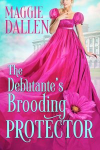The book cover a woman in a pink Regency dress that's very long and flowing to the left, under the title The Debutante’s Brooding Protector. With the title is a matching pink daisy. In the background is a faded large building. In the upper left is the author's name, Maggie Dallen.